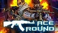 Ace Round